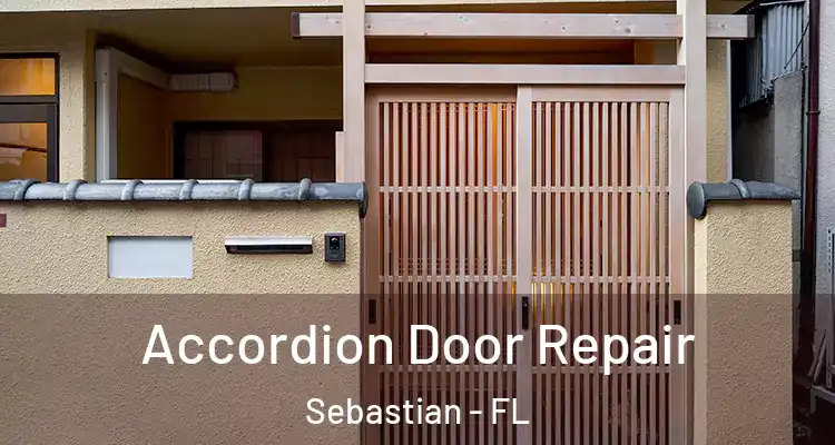  Accordion Door Repair Sebastian - FL