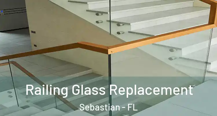  Railing Glass Replacement Sebastian - FL