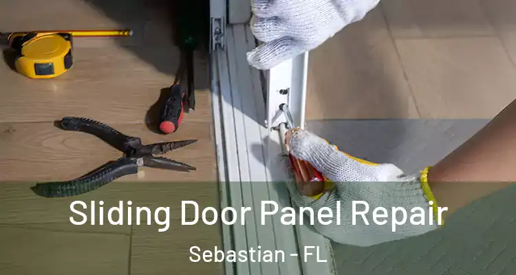  Sliding Door Panel Repair Sebastian - FL